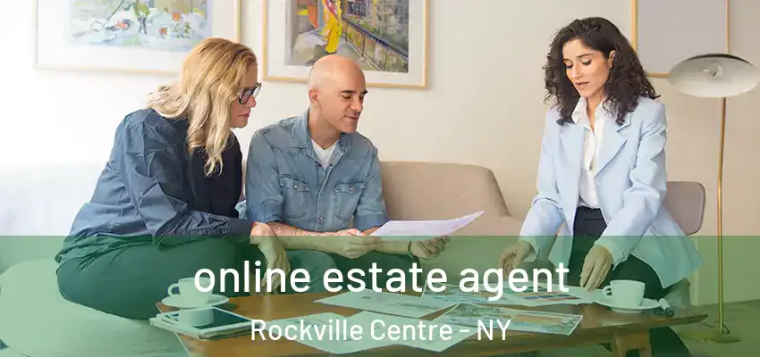 online estate agent Rockville Centre - NY
