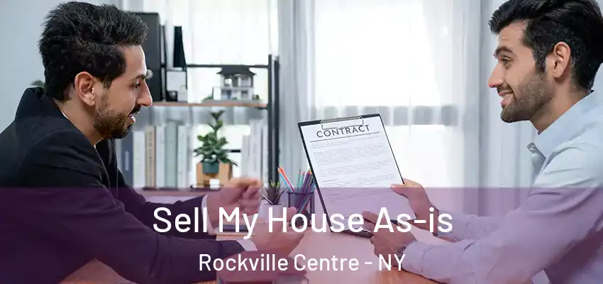 Sell My House As-is Rockville Centre - NY